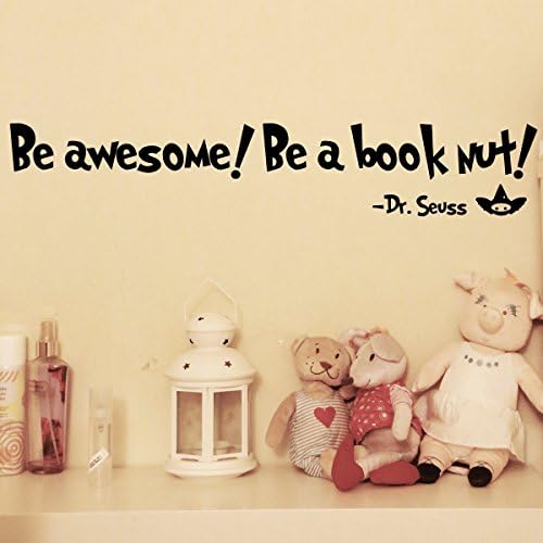 By Decorainbow-"Be awesome! Be a book nut!" Dr.seuss Home Decoration wall window computer car bumper decal sticker A13
