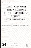 Addai and Mari : the anaphora of the apostles : a text for students