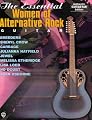 The Essential Women of Alternative Rock Guitar (The Essential Guitar Series)