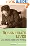 Rosenfeld's Lives: Fame, Oblivion, and the Furies of Writing