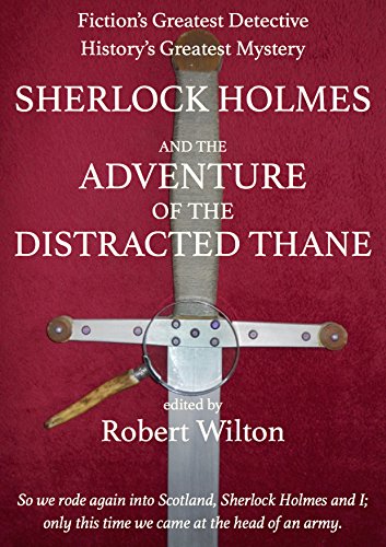 Sherlock Holmes: The Adventure of the Distracted Thane
