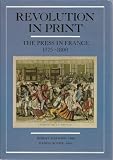 Revolution in print : the press in France, 1775-1800