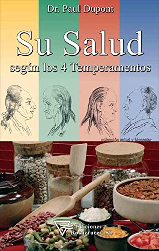 Su Salud según los cuatro temperamentos (Spanish Edition)