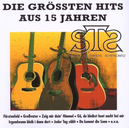 STS - Die Grossen Hits Aus 15 Jahren - Zortam Music