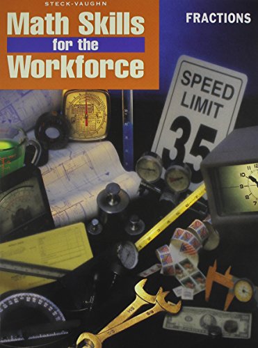 Steck-Vaughn Math Skills for the Workforce: Student Workbook Fractions-Math Skills