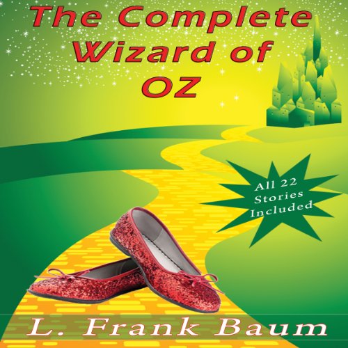 The Complete Wizard of Oz Collection: All 22 Stories