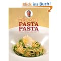 Pasta Pasta: Mirkos Lieblings Nudel Rezepte