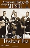 Music of the Postwar Era (American History through Music)