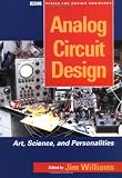 Analog Circuit Design: Art, Science and Personalities (EDN Series for Design Engineers)