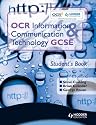 OCR Information and Communication Technology GCSE: Student Book (OICT)