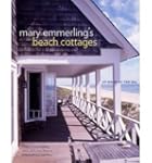 Mary Emmerling's Beach Cottages: At H...