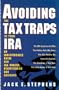 Avoiding The Tax Traps In Your IRA