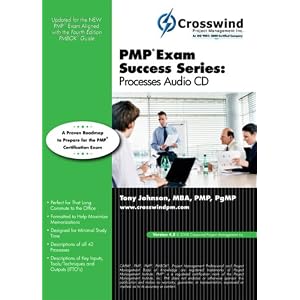 PMP Exam Success Series: Processes Audio CD by Tony Johnson MBA PMP PgMP