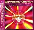 We Love Dance Classics vol.1