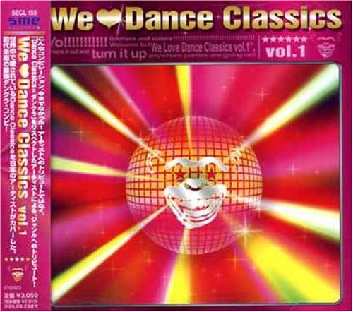 We Love Dance Classics vol.1