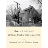 House Calls With William Carlos Williams, MD