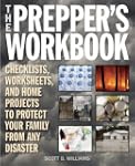 The Prepper's Workbook: Checklists, W...