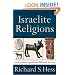 Israelite Religions: An Archaeological and Biblical Survey