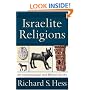 Israelite Religions: An Archaeological and Biblical Survey