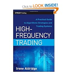 High-Frequency Trading: A Practical Guide to Algorithmic Strategies and Trading Systems (Wiley Trading)