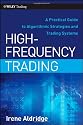 High-Frequency Trading: A Practical Guide to Algorithmic Strategies and Trading Systems (Wiley Trading)