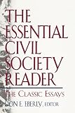 The Essential Civil Society Reader: The Classic Essays