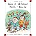 Max et Lili f�tent No�l en famille