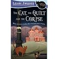 The Cat, The Quilt and The Corpse: A Cats in Trouble Mystery