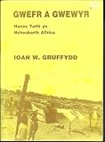 Gwefr a gwewyr : hanes taith yn Neheubarth Affrica