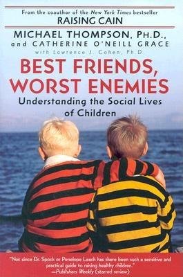 Best Friends Worst Enemies( Understanding the Social Lives of Children)[BEST FRIENDS WORST ENEMIES][Paperback]