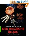 Der magische Alltag: Rituale und Zauberrezepte