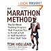 The Marathon Method: The 16-Week Training Program that Prepares You to Finish a Full or Half Marathon in Your Best Time