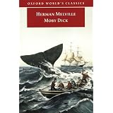 Moby Dick (Oxford World's Classics) ~ Herman Melville