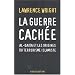 La guerre cach�e : Al-Qa�da et les origines du terrorisme islamiste