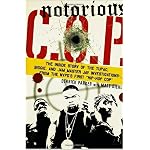 Notorious C.O.P.: The Inside Story of the Tupac, Biggie, and Jam Master Jay Investigations from NYPD's First 