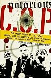 Notorious C.O.P.: The Inside Story of the Tupac, Biggie, and Jam Master Jay Investigations from NYPD's First Hip-Hop Cop