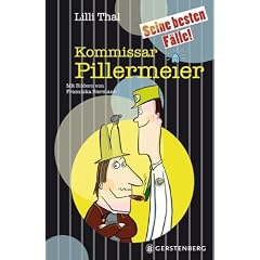 Kommissar Pillermeier. Seine besten F�lle