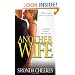 Another Man's Wife: A Novel