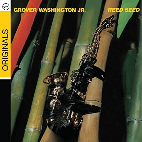Grover Washington, Jr. - Reed Seed - Zortam Music