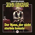 John Sinclair - Folge 71: Der Mann, der nicht sterben konnte.