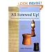 All Screwed Up!: Turned Puzzles and Boxes Featuring Chased Threads