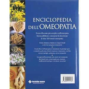Enciclopedia dell'omeopatia. La guida completa per la famiglia ai medicinali e ai trattamenti omeopatici