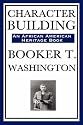 Character Building (An African American Heritage Book)