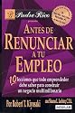 Antes De Renunciar a Tu Empleo/ Before You Quit Your Job (Padre Rico) (Rich Dad) (Spanish Edition)