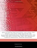 Articles On Hip Hop Magazines, including: The Source (magazine), Vibe (magazine), Xxl (magazine), Urb (magazine), Ozone (magazine), Vibe Vixen, Hip ... Complex (magazine), Scratch (magazine)