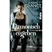 D�monisch ergeben: Roman