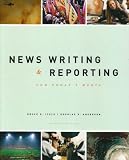 News Writing and Reporting for Today's Media