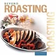 Beyond Roasting (Beyond Series) (Beyond Series) (Beyond)