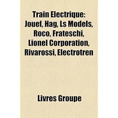 Train Lectrique: Jouef, Hag, Ls Models, Roco, Frateschi, Lionel Corporation, Rivarossi, Electrotren