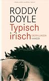 Produkt-Bild: Typisch irisch: Erz&auml;hlungen